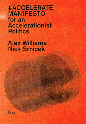 Accelerationism manifesto